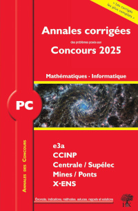 Annales de concours - Maths et informatique - PC - 2025 - Éditions H&K